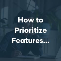 How to Prioritize Features for a Successful Industrial B2B Marketing Website Redesign