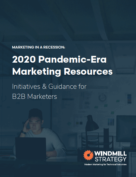 Marketing in a Recession: 2020 Pandemic-Era Marketing Resources