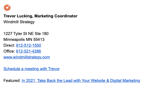 It’s also useful to feature a valuable piece of content in the email signatures